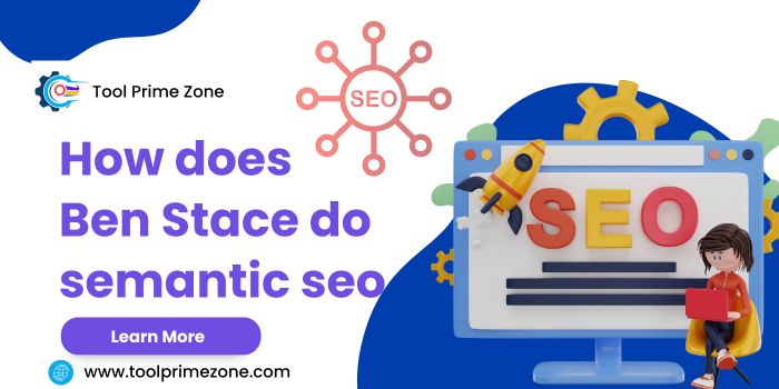 How does Ben Stace do semantic seo